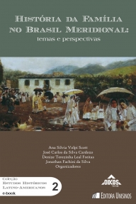 EHILA  Vol. 2 | E-BOOK - História Da Família No Brasil Meridional: temas e perspectivas